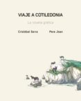 VIAJE A COTILEDONIA de SERRA, CRISTOBAL  JOAN, PERE 