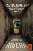 EL SECRETO DE RIVER SIDE di RIVERA, DAVID 