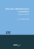 DERECHO ADMINISTRATIVO ECONOMICO (7 ED) de RIVERO ORTEGA, RICARDO 