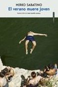 EL VERANO MUERE JOVEN di SABATINO, MIRKO 