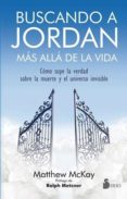 BUSCANDO A JORDAN di MCKAY, MATTHEW 
