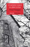 CUANDO SALE LA RECLUSA (COMISARIO ADAMSBERG 10) de VARGAS, FRED 