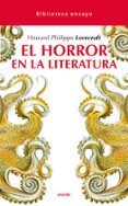 EL HORROR SOBRENATURAL EN LA LITERATURA di LOVECRAFT, H.P. 
