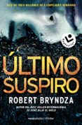 LTIMO SUSPIRO (SERIE ERIKA FOSTER 4) di BRYNDZA, ROBERT 