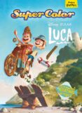 LUCA. SUPERCOLOR de DISNEY 