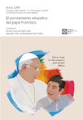 EL PENSAMIENTO EDUCATIVO DEL PAPA FRANCISCO di VV.AA. 