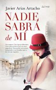 NADIE SABRA DE MI di ARIAS ARTACHO, JAVIER 
