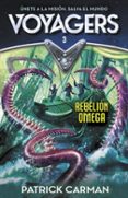 REBELION OMEGA (VOYAGERS 3) di CARMAN, PATRICK 