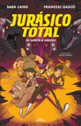 DE NIOS A HROES (SERIE JURSICO TOTAL 3) de GASCO, FRANCESC  CANO, SARA 