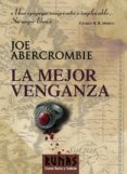 LA MEJOR VENGANZA de MARTINEZ HERRERO, ROSARIO  MEJIAS ARIAS, PEDRO M. 
