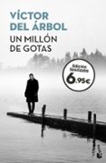 UN MILLON DE GOTAS de ARBOL, VICTOR DEL 