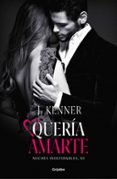 QUERA AMARTE (NOCHES INOLVIDABLES 3) di KENNER, J. 