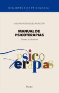 MANUAL DE PSICOTERAPIAS: TEORIAS Y TECNICAS di RODRIGUEZ MOREJON, ALBERTO 