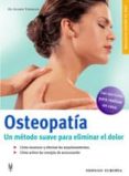 OSTEOPATIA: UN METODO SUAVE PARA ELIMINAR EL DOLOR di TEMPELHOF, SIEGBERT 