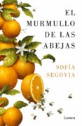 EL MURMULLO DE LAS ABEJAS de SEGOVIA, SOFIA 