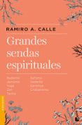 GRANDES SENDAS ESPIRITUALES de CALLE, RAMIRO A. 
