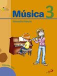 MUSICA 3 EDUCACION PRIMARIA ACORDE ALUMNO di VV.AA. 