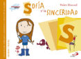 SOFIA Y LA SINCERIDAD de MONREAL, VIOLETA 