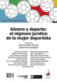 GNERO Y DEPORTE: EL RGIMEN JURDICO DE LA MUJER DEPORTISTA de MILLAN GARRIDO, ANTONIO 