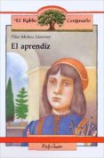 EL APRENDIZ (15 ED) de MOLINA LLORENTE, PILAR 
