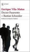 DOCTOR PASAVENTO de VILA-MATAS, ENRIQUE 