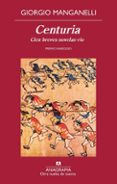 CENTURIA: CIEN BREVES NOVELAS-RIO (PREMIO VIAREGGIO) de MANGANELLI, GIORGIO   MANGANELLI, GIORGIO 