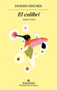 EL COLIBRI (PREMIO STREGA 2020) de VERONESI, SANDRO 
