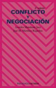 CONFLICTO Y NEGOCIACION (2 ED.) di MUNDUATE JACA, LOURDES  MARTINEZ RIQUELME, JOSE M. 