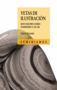 VETAS SOBRE ILUSTRACION: REFLEXIONES SOBRE FEMINISMO E ISLAM de AMOROS, CELIA 