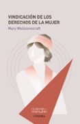 VINDICACIN DE LOS DERECHOS DE LA MUJER de WOLLSTONECRAFT, MARY 