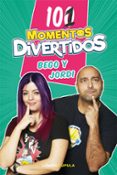 101 MOMENTOS DIVERTIDOS di BEGO Y JORDI 