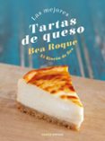 LAS MEJORES TARTAS DE QUESO di ROQUE, BEA 