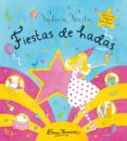 FIESTAS DE HADAS (VALERIA VARITA) (CON INVITACIONES MAGICAS PARA FIESTAS) de THOMSON, EMMA 