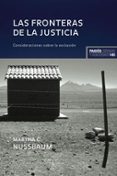 LAS FRONTERAS DE LA JUSTICIA: CONSIDERACIONES SOBRE LA EXCLUSION de NUSSBAUM, MARTHA C. 