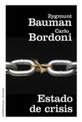 ESTADO DE CRISIS de BAUMAN, ZYGMUNT BORDONI, CARLO 