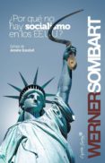 POR QUE NO HAY SOCIALISMO EN EE.UU.? de SOMBART, WERNER 