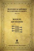 TRATADO ACADEMICO DE LA GUITARRA FLAMENCA VOL. 1 (INCLUYE CD) de GRANADOS, MANUEL 