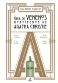 GUIA DE VENENOS MORTIFEROS DE AGATHA CHRISTIE di VV.AA. 