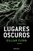 LUGARES OSCUROS de FLYNN, GILLIAN 