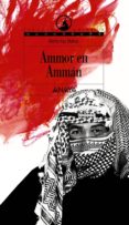 AMMOR EN AMMAN de VIAS MAHOU, BERTA 