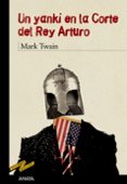 UN YANQUI EN LA CORTE DEL REY ARTURO de TWAIN, MARK  FLORES, ENRIQUE 