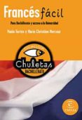 FRANCES FACIL PARA BACHILLERATO (CHULETAS) di VV.AA. 