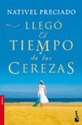 LLEGO EL TIEMPO DE LAS CEREZAS de PRECIADO, NATIVEL 