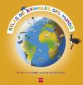 ATLAS DE ANIMALES DEL MUNDO de LEDU, STEPHANIE 