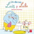 UN DIA CON LUIS Y LULA de ROSENBERG, NATASCHA S. 