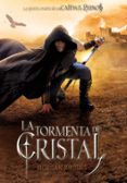 LA CAIDA DE LOS REINOS 5: LA TORMENTA DE CRISTAL de RHODES, MORGAN 