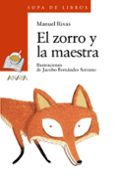 EL ZORRO Y LA MAESTRA de RIVAS, MANUEL 