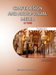 Portada de Craft, design and audio-visual media 1º ESO. Theory