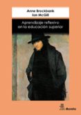 APRENDIZAJE REFLEXIVO EN LA EDUCACION SUPERIOR di BROCKBANK, ANN  MCGILL, IAN 