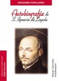 AUTOBIOGRAFIA DE SAN IGNACIO DE LOYOLA de CERVERA BARRANCO, PABLO 